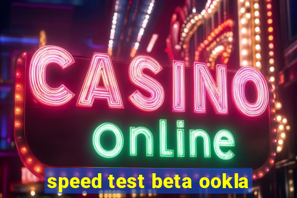 speed test beta ookla